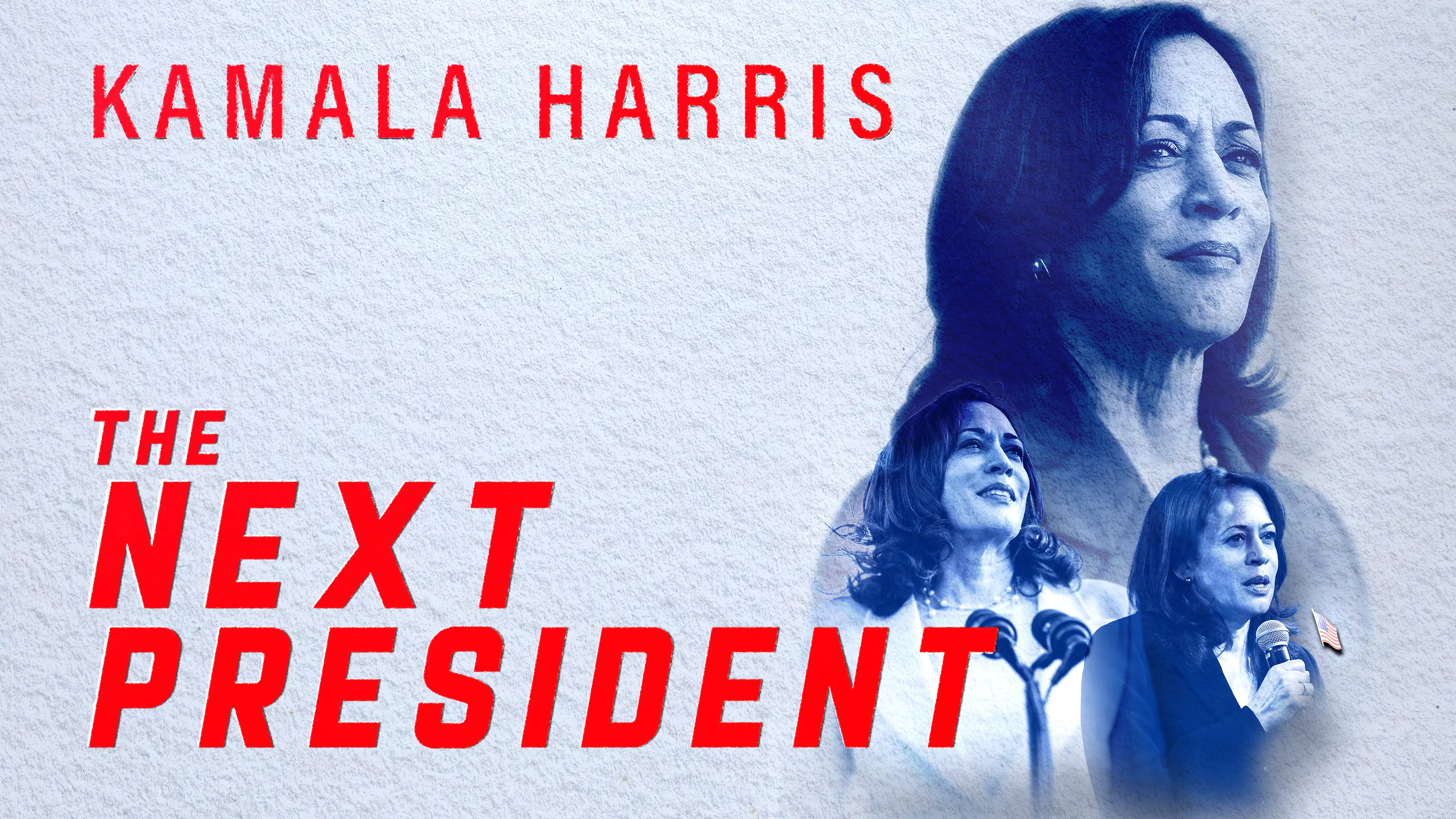 Kamala Harris: The Next President poster